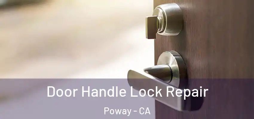 Door Handle Lock Repair Poway - CA