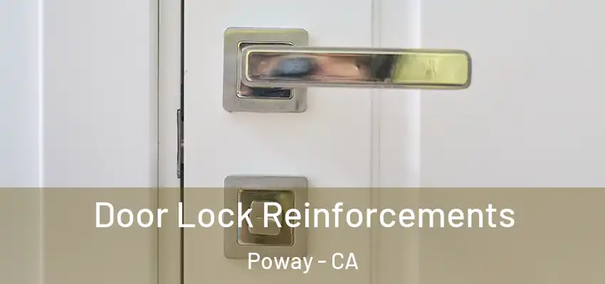Door Lock Reinforcements Poway - CA