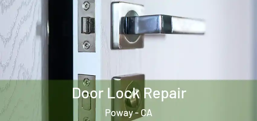 Door Lock Repair Poway - CA