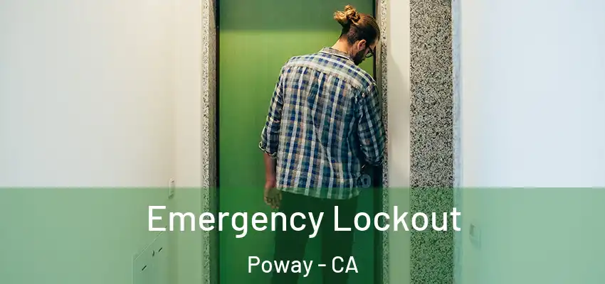 Emergency Lockout Poway - CA