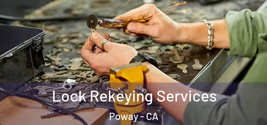 Lock Rekeying Services Poway - CA