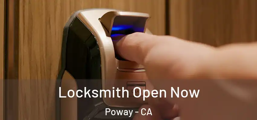 Locksmith Open Now Poway - CA
