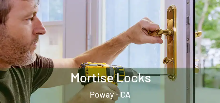 Mortise Locks Poway - CA