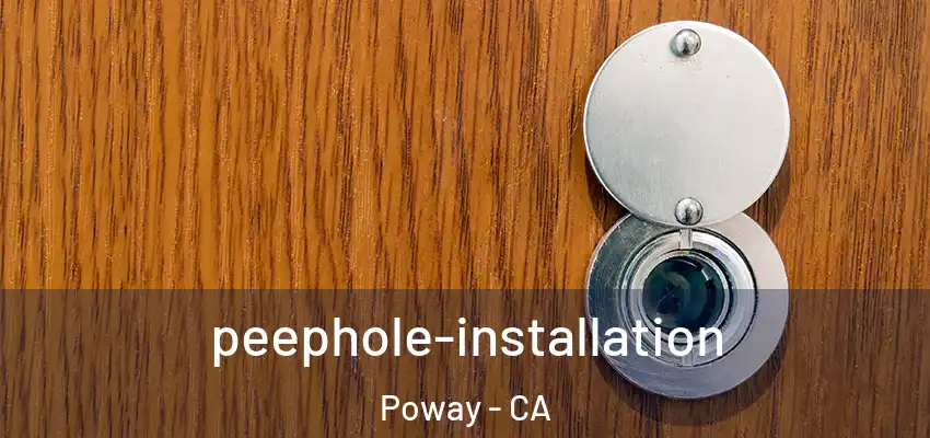 peephole-installation Poway - CA