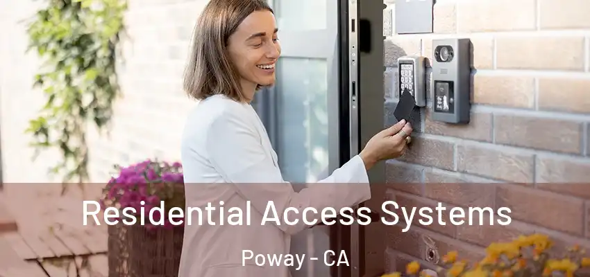 Residential Access Systems Poway - CA