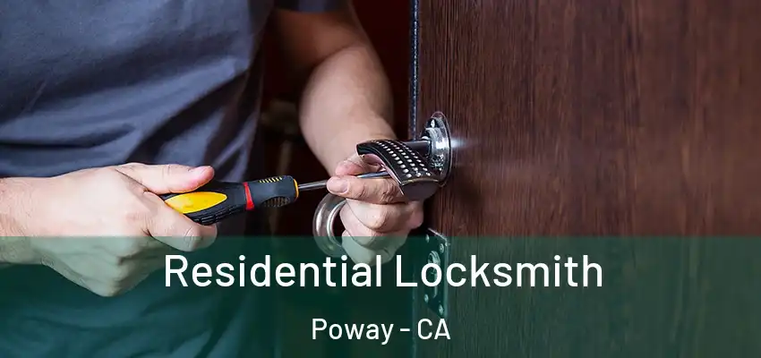  Residential Locksmith Poway - CA