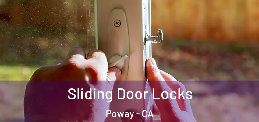  Sliding Door Locks Poway - CA