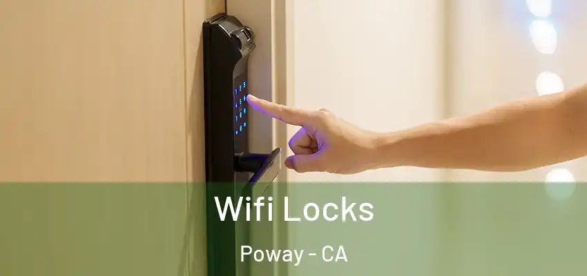  Wifi Locks Poway - CA